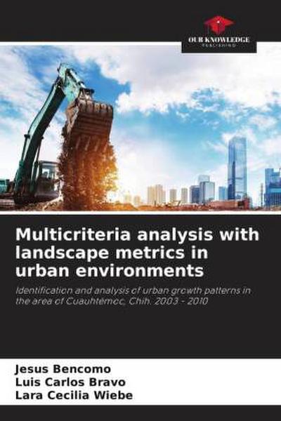 Multicriteria analysis with landscape metrics in urban environments