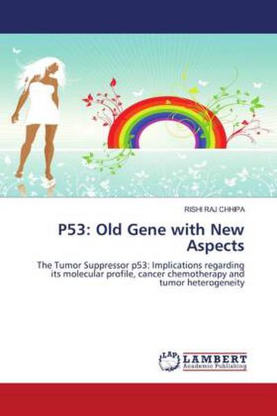 P53: Old Gene with New Aspects