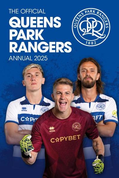 The Official Queens Park Rangers Annual 2025
