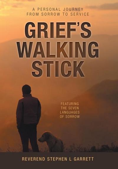 Grief’s Walking Stick