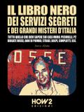 Il Libro Nero dei Servizi Segreti e dei Grandi Misteri d’Italia