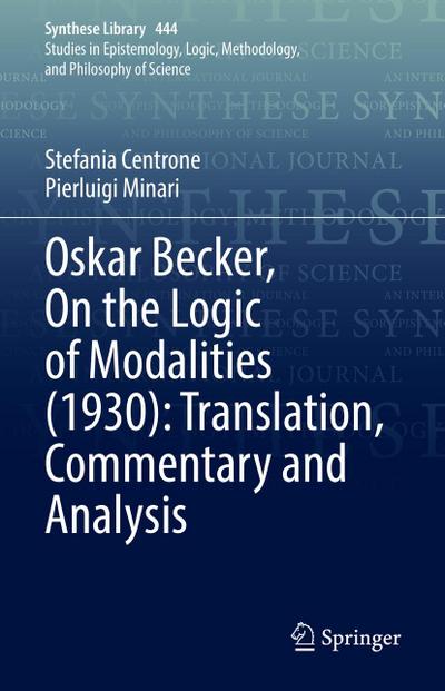 Oskar Becker, On the Logic of Modalities (1930): Translation, Commentary and Analysis