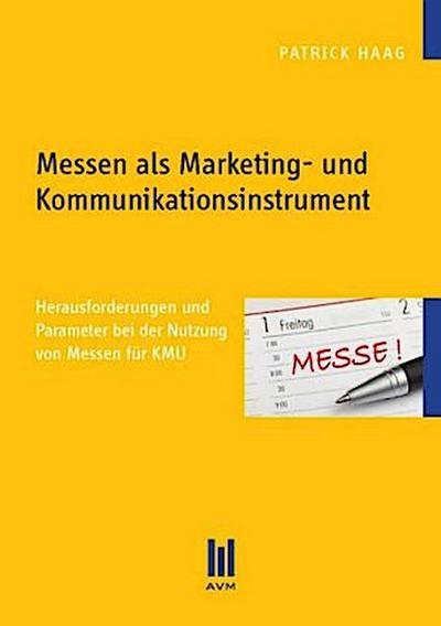 Messen als Marketing- und Kommunikationsinstrument
