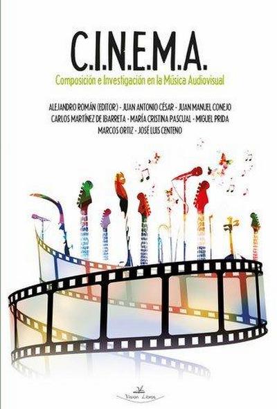 C.I.N.E.M.A : Composición e investigación en la música audiovisual