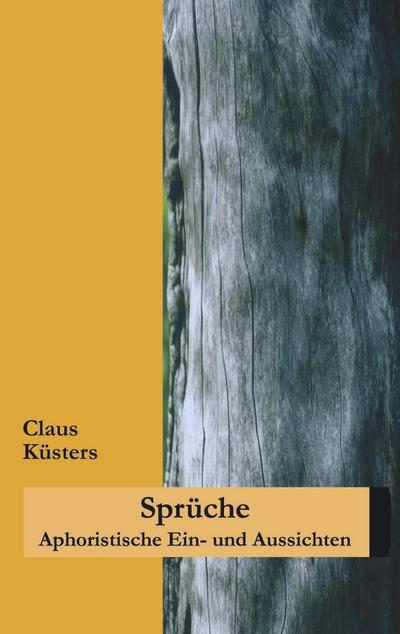 Claus Küsters: Sprüche