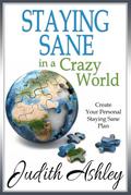 Staying Sane in a Crazy World