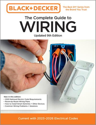 Black & Decker the Complete Guide to Wiring, Updated 9th Edition