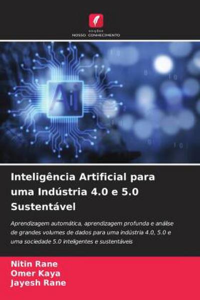Inteligência Artificial para uma Indústria 4.0 e 5.0 Sustentável