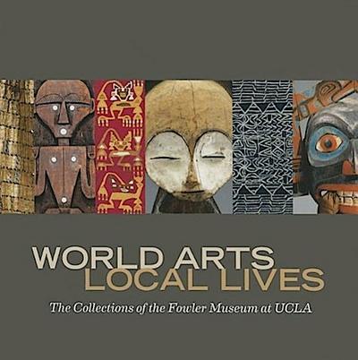 World Arts, Local Lives