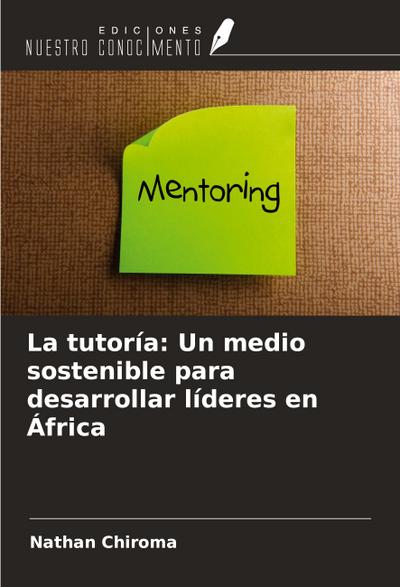 La tutoría: Un medio sostenible para desarrollar líderes en África