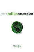 Green Politics Is Eutopian