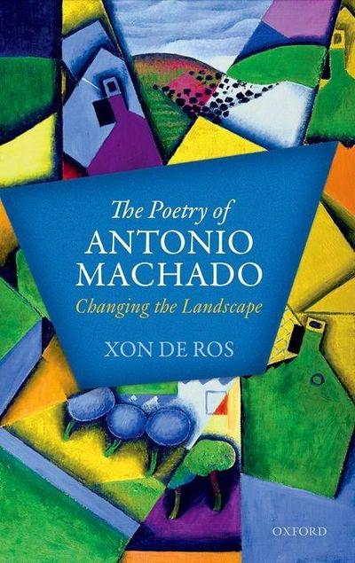 The Poetry of Antonio Machado