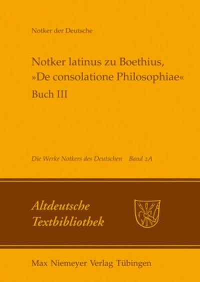 Notker latinus zu Boethius, ’De consolatione Philosophiae’
