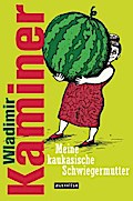 Meine kaukasische Schwiegermutter von Wladimir Kaminer | Ebook
