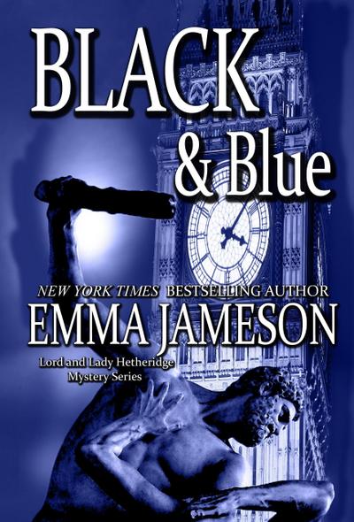Black & Blue (Lord & Lady Hetheridge Mystery Series, #4)