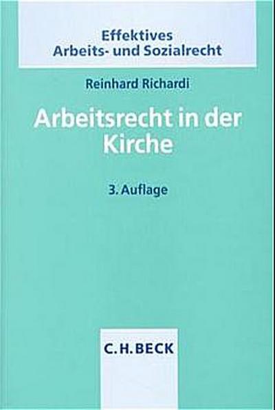 Arbeitsrecht in der Kirche - Reinhard Richardi
