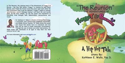 The Reunion ~The Adventures of Froggy-T & Bunnie ~A Hip Hop Tale