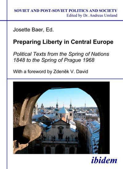 Preparing Liberty in Central Europe