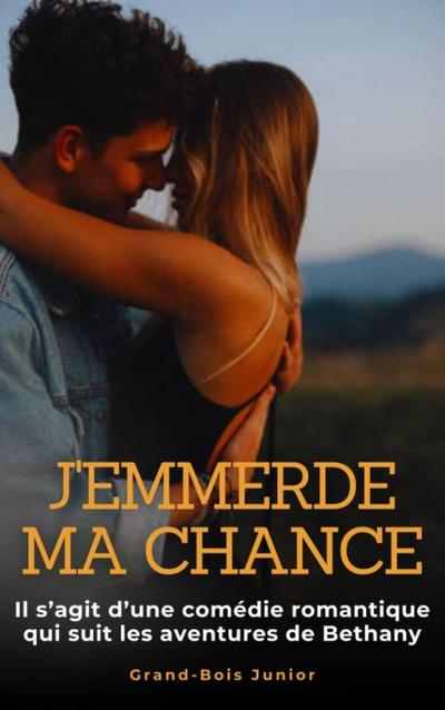 J’emmerde ma Chance