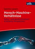 Mensch-Maschine-Verhältnisse