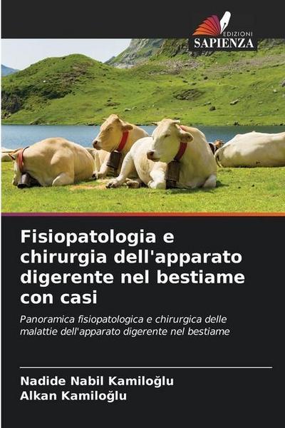 Fisiopatologia e chirurgia dell’apparato digerente nel bestiame con casi