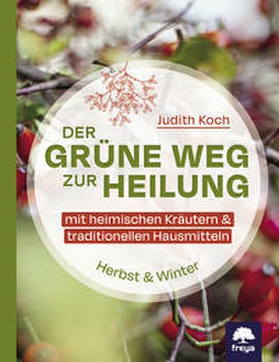 Der grüne Weg zur Heilung