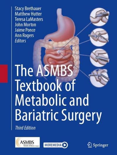 The ASMBS Textbook of Metabolic and Bariatric Surgery