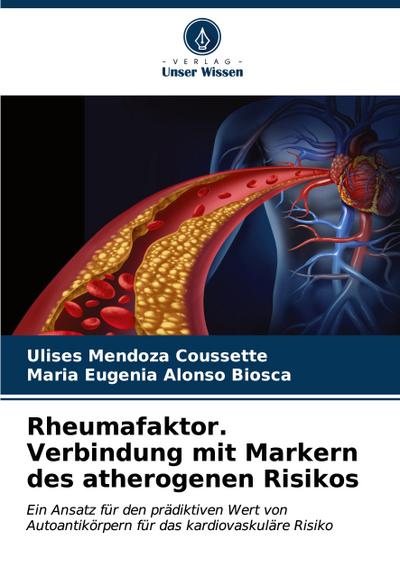 Rheumafaktor. Verbindung mit Markern des atherogenen Risikos