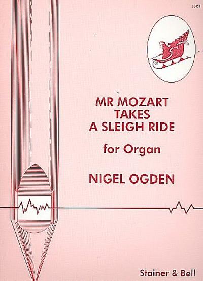 Mr. Mozart takes a Sleigh Ridefor organ
