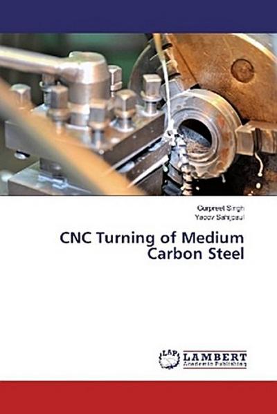 CNC Turning of Medium Carbon Steel