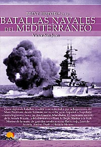 Breve historia de las batallas navales del Mediterráneo