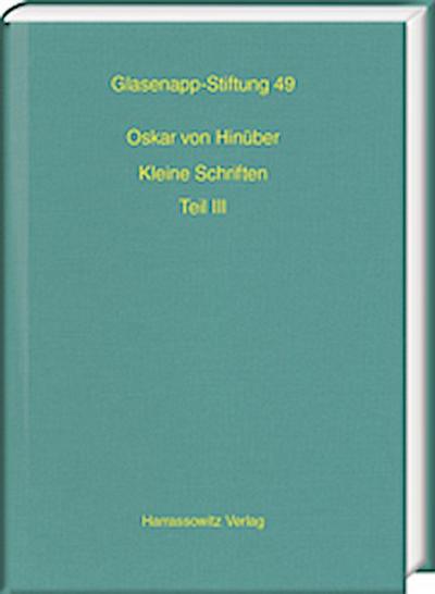 Oskar von Hinüber. Kleine Schriften III