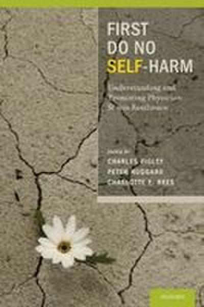 First Do No Self Harm