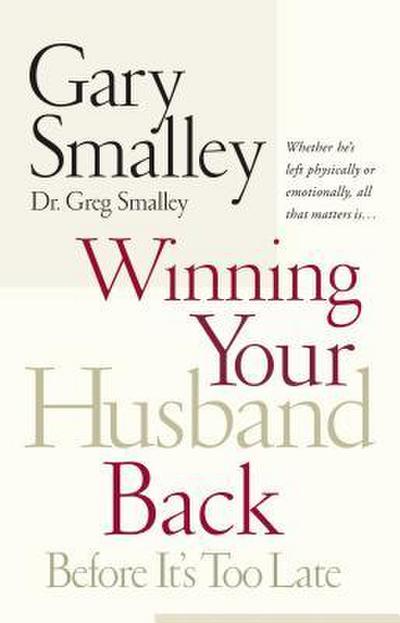 Winning Your Husband Back Before It’s Too Late