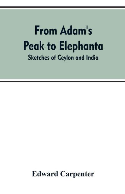 From Adam’s Peak to Elephanta