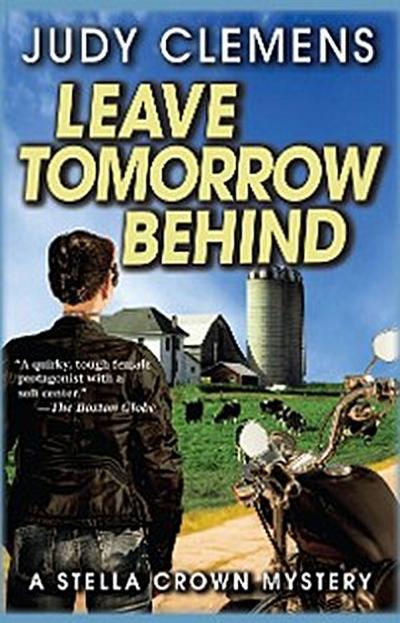 Leave Tomorrow Behind