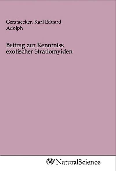 Beitrag zur Kenntniss exotischer Stratiomyiden