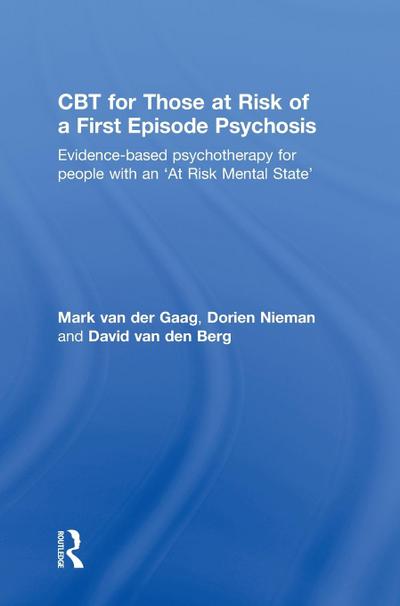 CBT for Those at Risk of a First Episode Psychosis