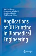Applications of 3D printing in Biomedical Engineering