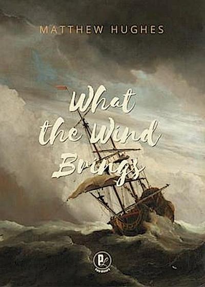 What the Wind Brings