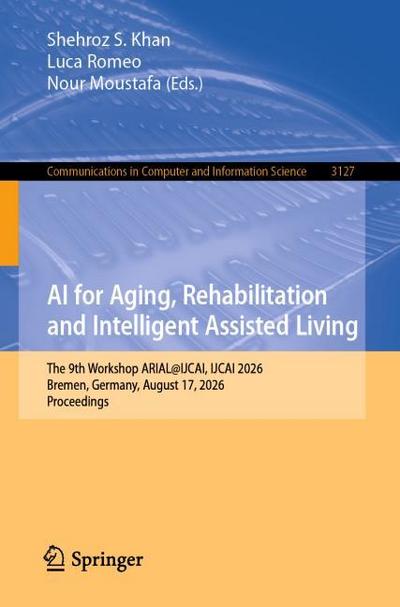 AI for Aging, Rehabilitation and Intelligent Assisted Living