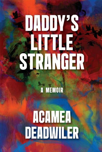 Daddy’s Little Stranger