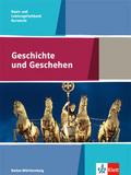 Geschichte und Geschehen Kursstufe Basis- und Leistungsfachband. Ausgabe Baden-Württemberg Gymnasium
