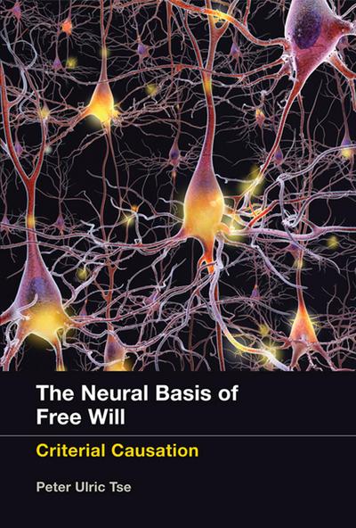 The Neural Basis of Free Will