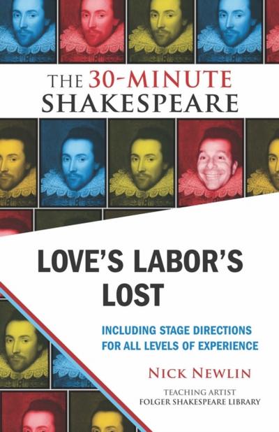 Love’s Labor’s Lost: The 30-Minute Shakespeare