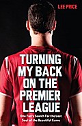Turning My Back On the Premier League
