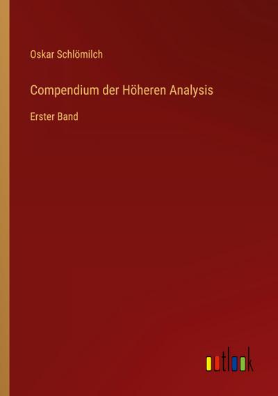 Compendium der Höheren Analysis