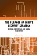 The Purpose of India’s Security Strategy