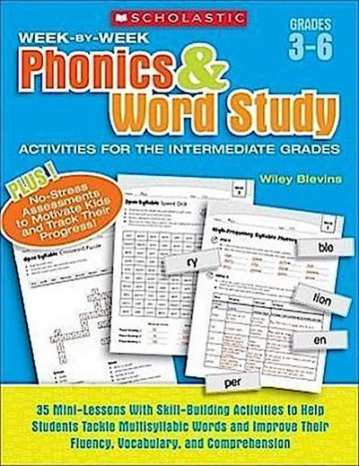 Week-By-Week Phonics & Word Study Activities for the Intermediate Grades