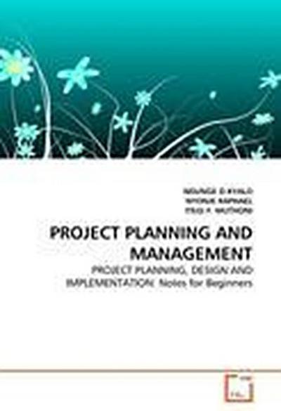 PROJECT PLANNING AND MANAGEMENT